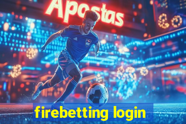 firebetting login